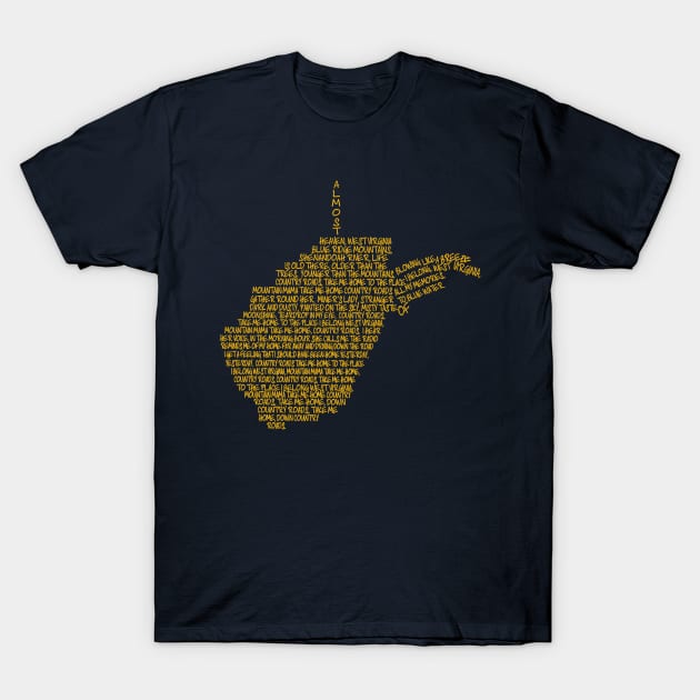 Almost Heaven West Virginia T-Shirt by EJTees